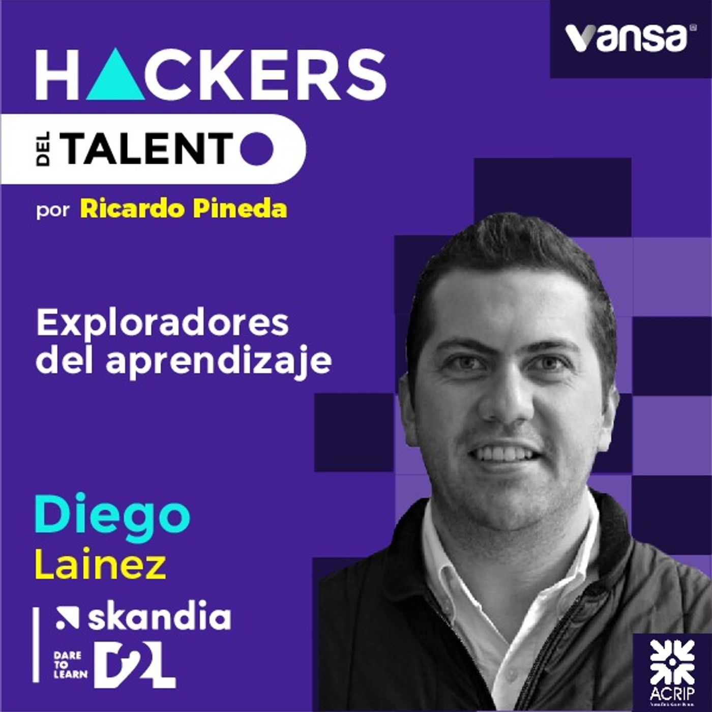 052. Exploradores del aprendizaje - DIego Lainez  (Skandia/ Dare to Learn)  -  Lado A episode artwork