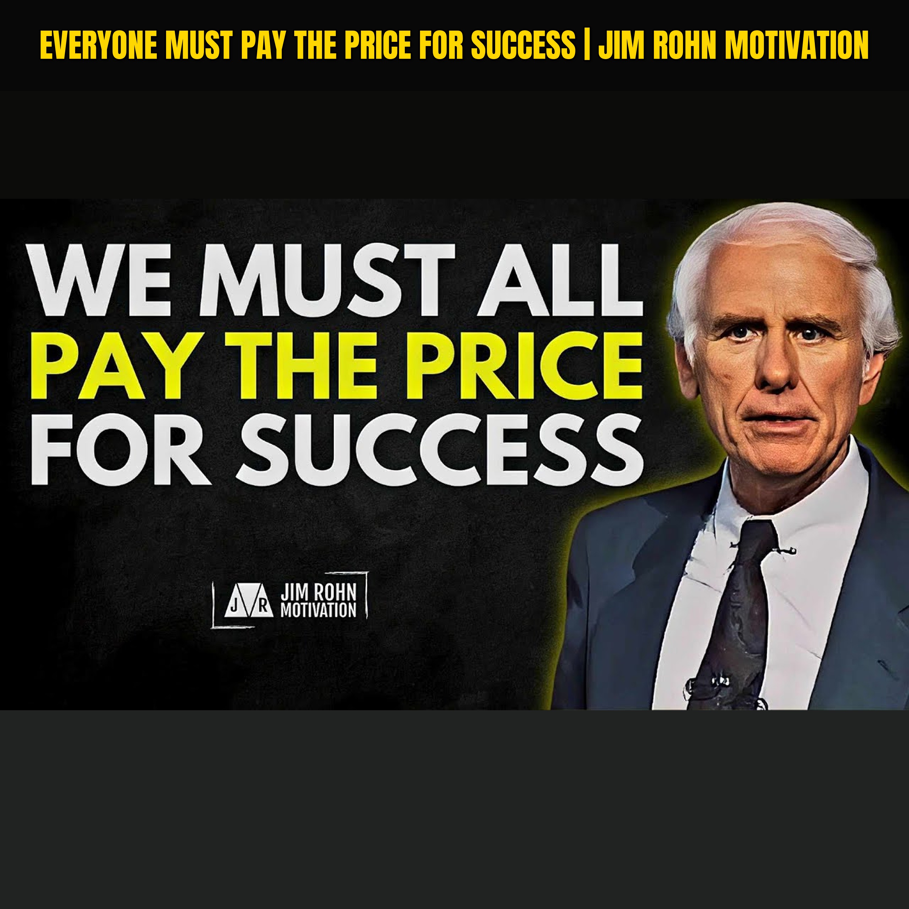Everyone Must Pay The Price For Success | Jim Rohn Motivation