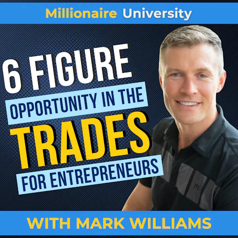 Cover art for Construction and the Trades: a New Era of Opportunity for Aspiring Entrepreneurs With Mark Williams