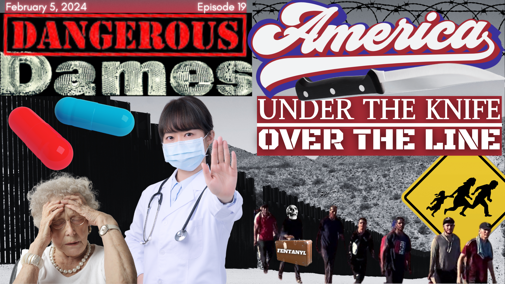 Dangerous Dames | Ep.19: Border 911: Under The Knife & Over The Line