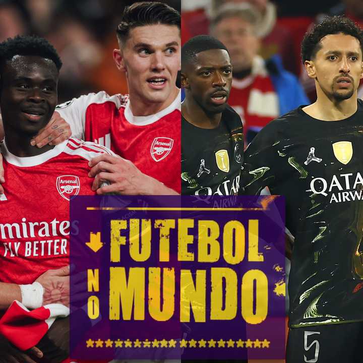 Futebol no Mundo #563: Arsenal e PSG decidem a Champions! Prévia de El Clásico