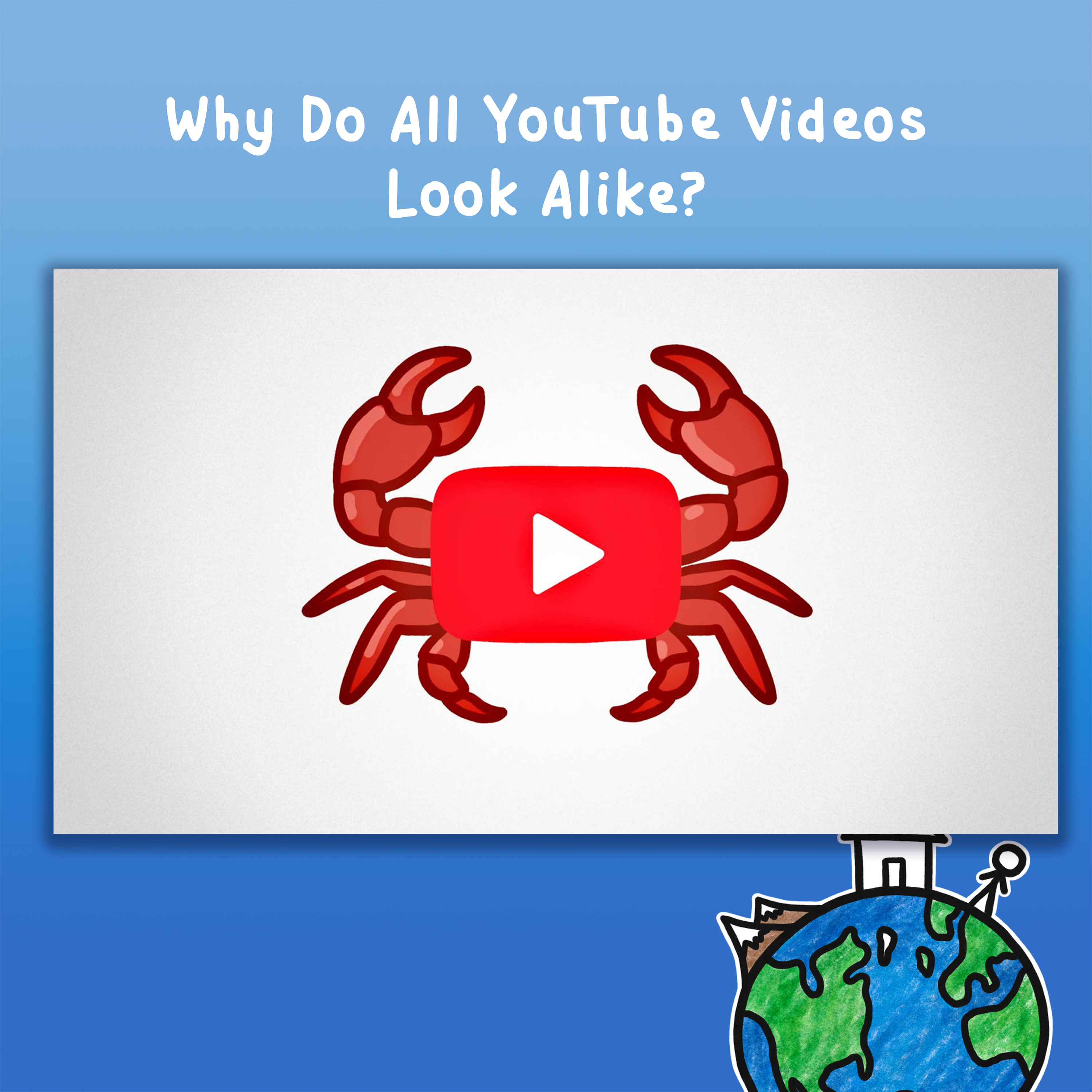 Why Do All YouTube Videos Look Alike?