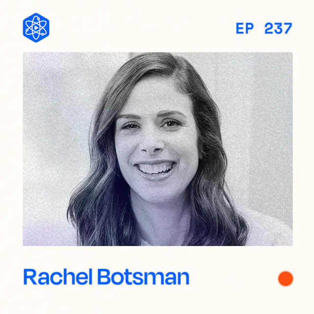 Episode 237: Rachel Botsman