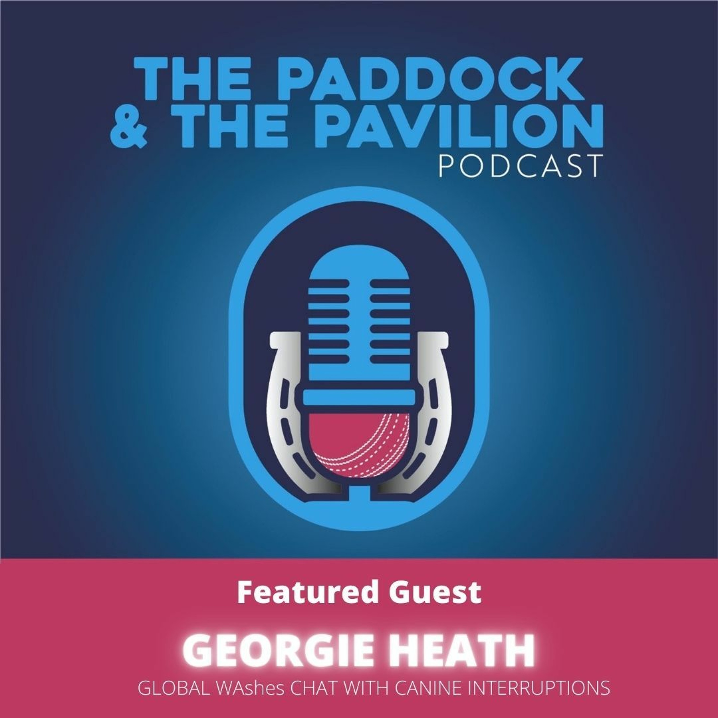 The Paddock and The Pavilion - The Horse Racing and Cricket Podcast