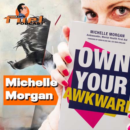 Michelle Morgan; Own Your Awkward - Mental health special episode artwork