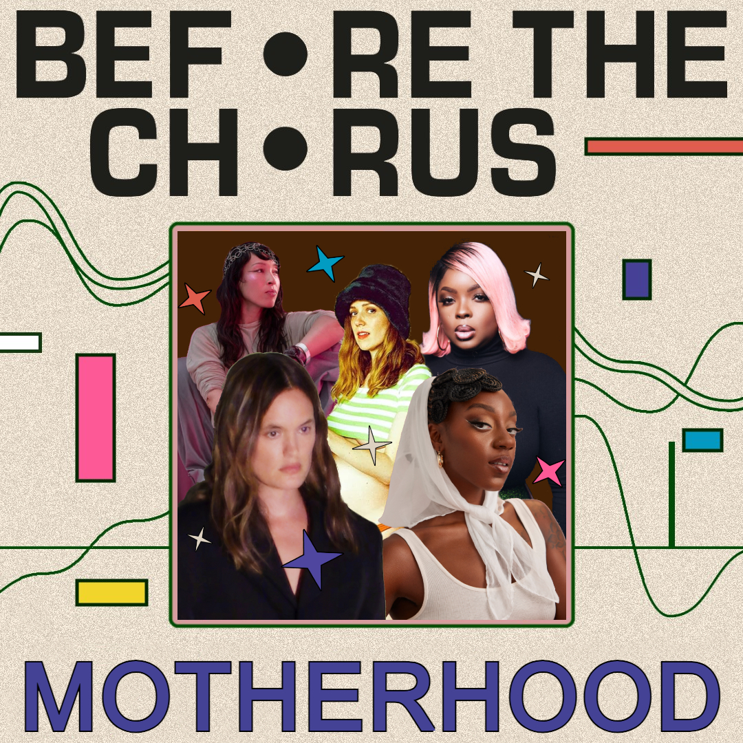 Motherhood - Five artists on the often-overlooked parts of pregnancy & motherhood, & putting those stories to music
