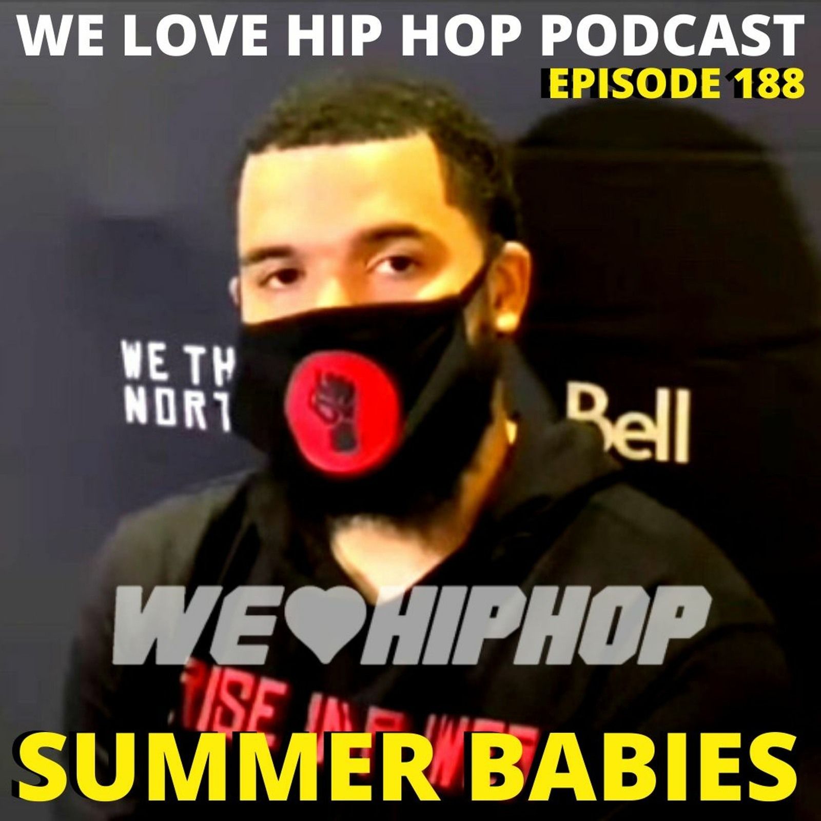 Summer Babies Ft Comedian Trixx We Love Hip Hop Podcast Ep188 episode artwork