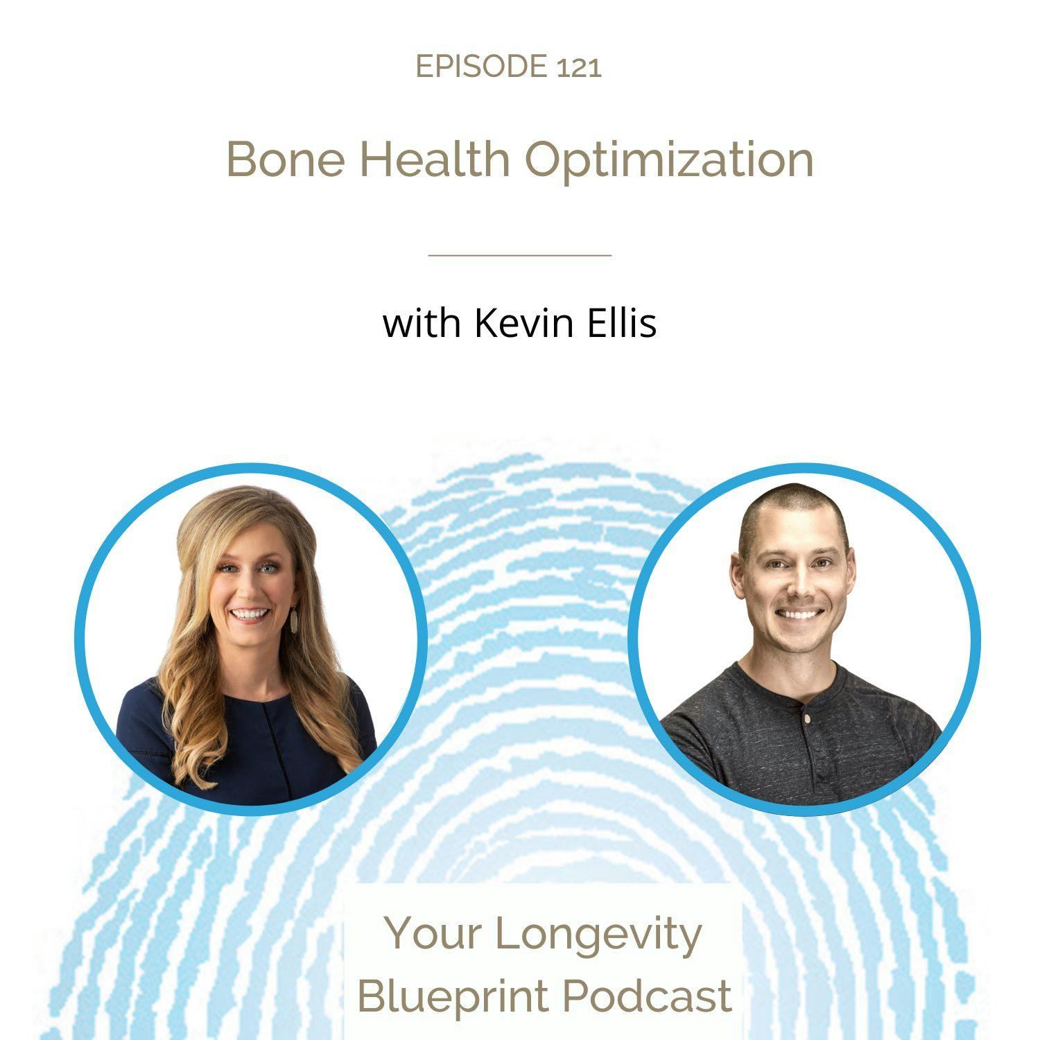 Bone Health Optimization with Kevin Ellis