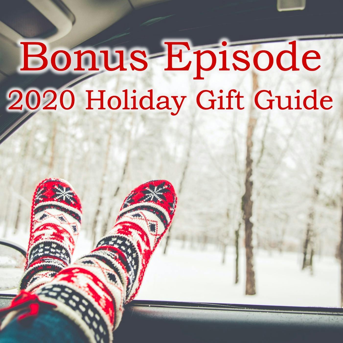 Bonus Episode: 2020 Holiday Gift Guide Image