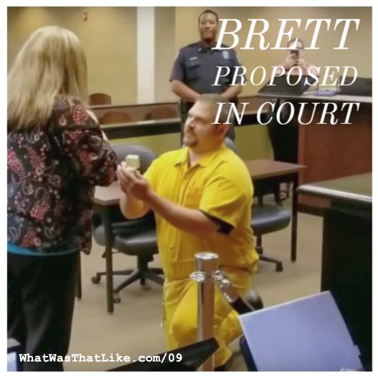 9: Brett proposed in court