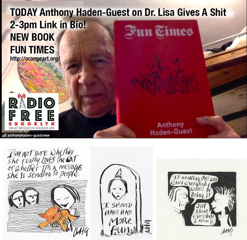 DLG237 Dr. Lisa digs into Anthony Haden Guest thoughts embedded into his new book FUN TIMES.