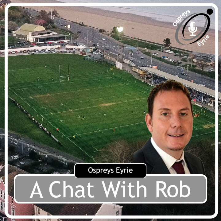 A Chat With Rob | Ospreys Eyrie