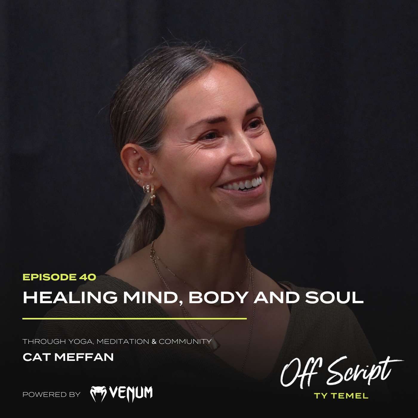 Healing Mind, Body & Soul Through Yoga, Meditation and Community with Cat Meffan #40