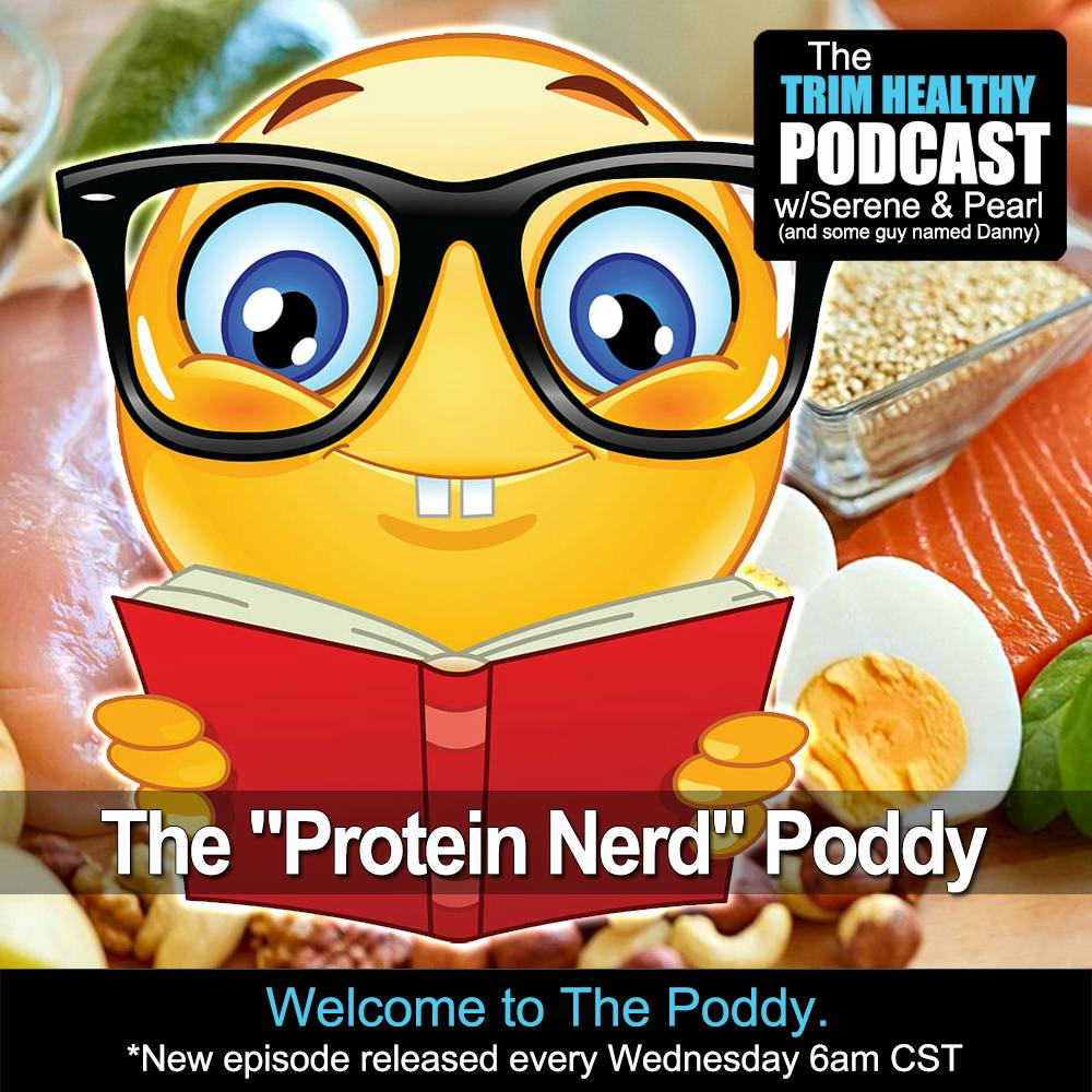 Ep. 335: The ”Protein Nerd” Poddy