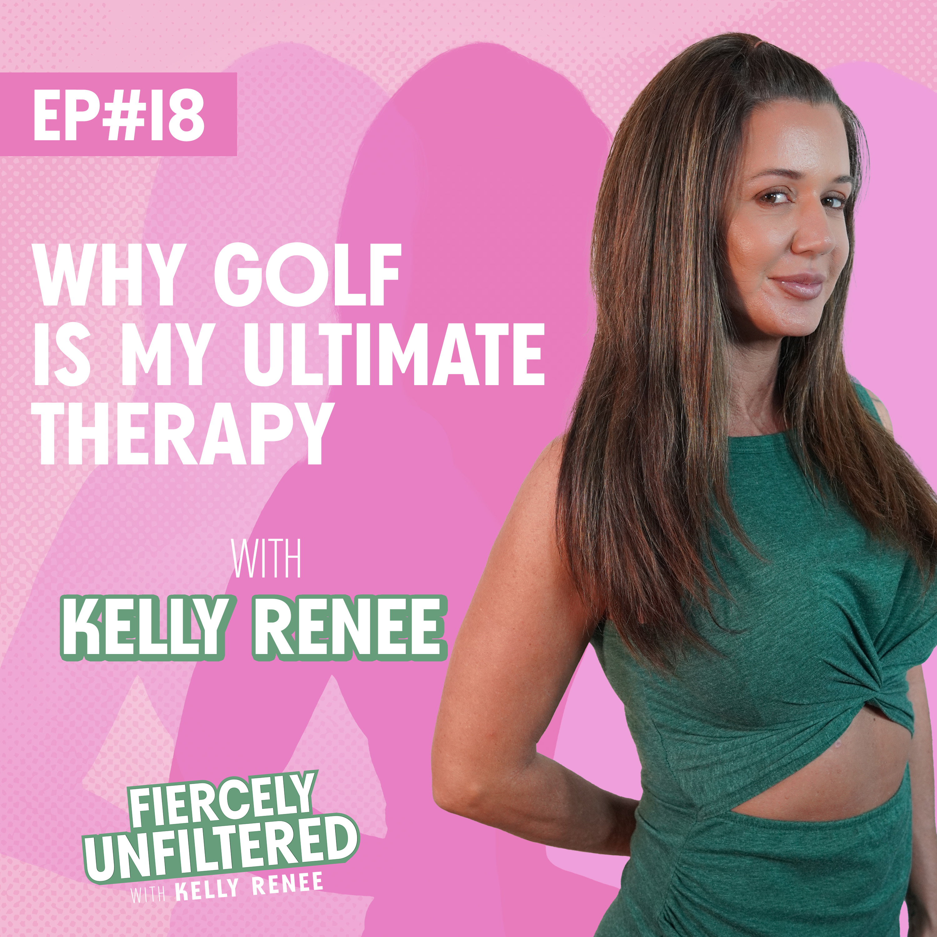 Fiercely Unfiltered with Kelly Renee