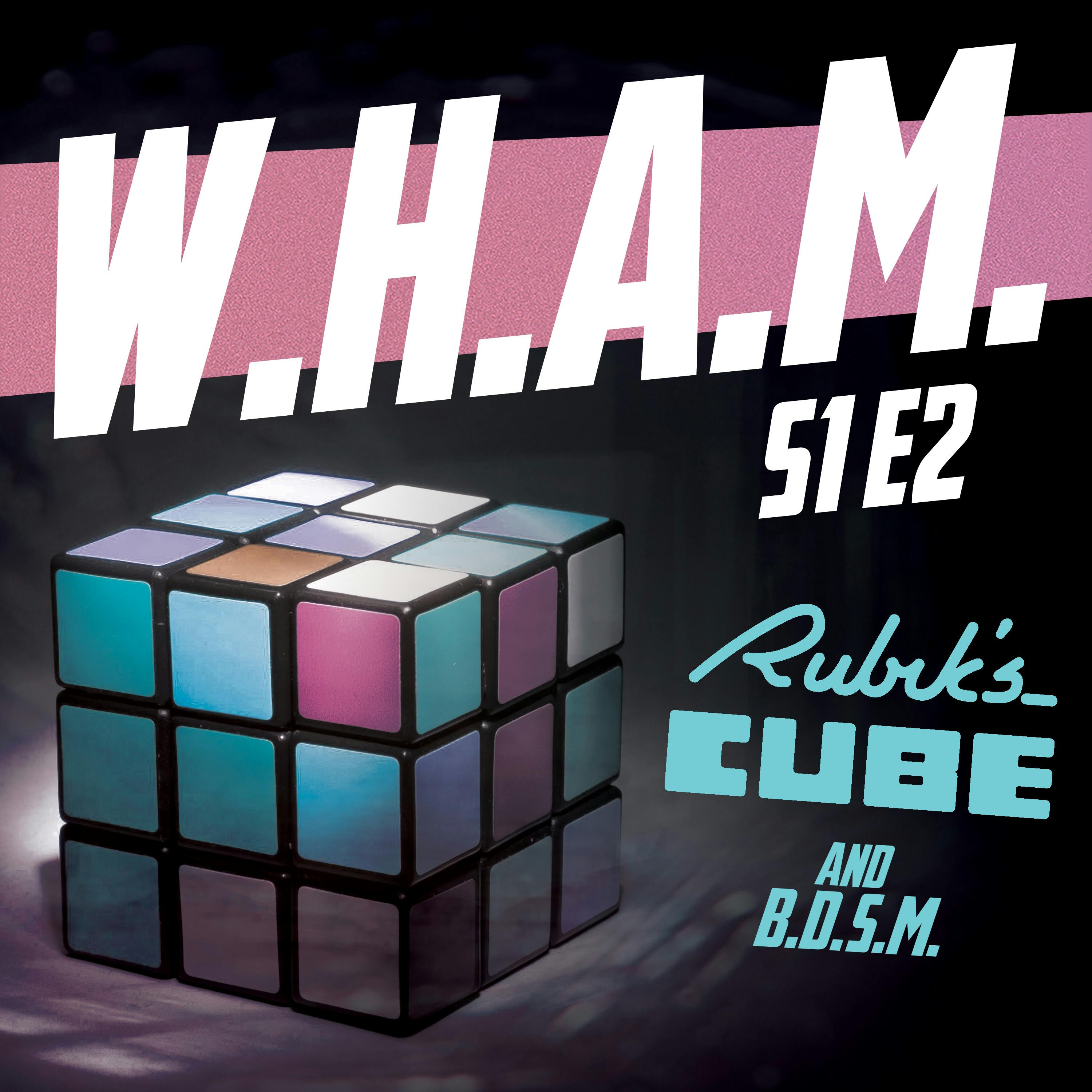 S1E2 - Rubik's Cube and BDSM