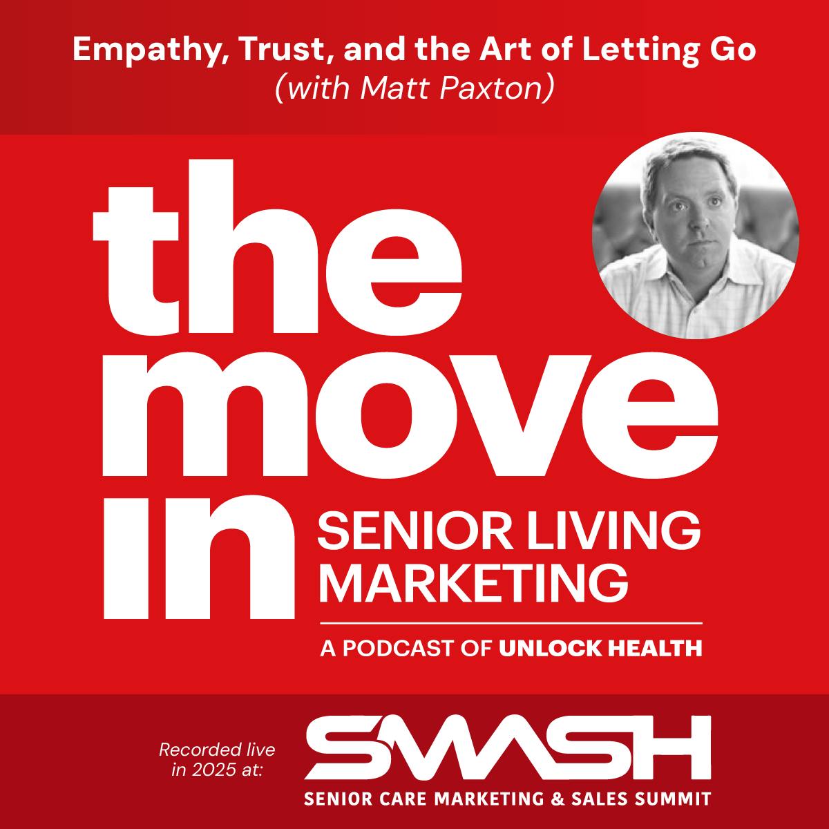 Empathy, Trust, and the Art of Letting Go with Matt Paxton Empathy, Trust, and the Art of Letting Go with Matt Paxton
