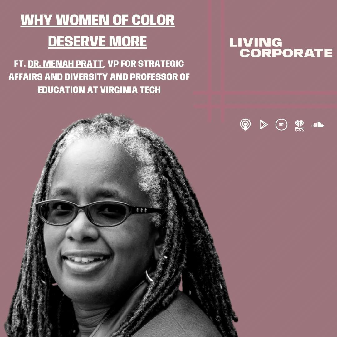 Why Women of Color Deserve More (ft. Dr. Menah Pratt)