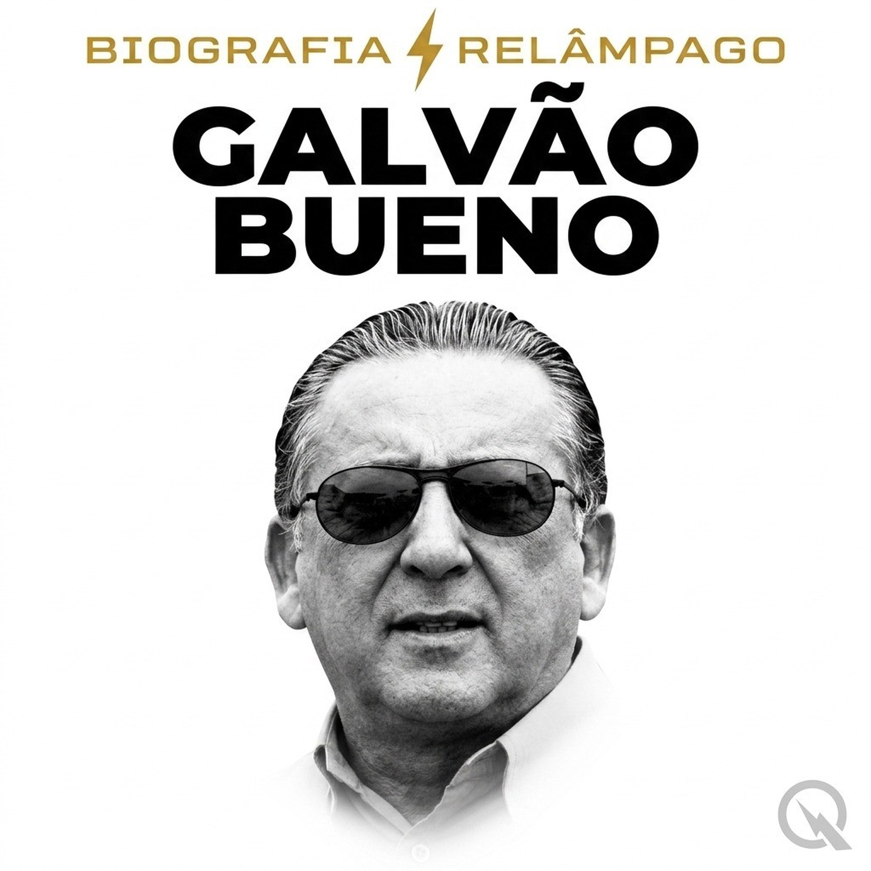 Galvão Bueno - Biografia Relâmpago