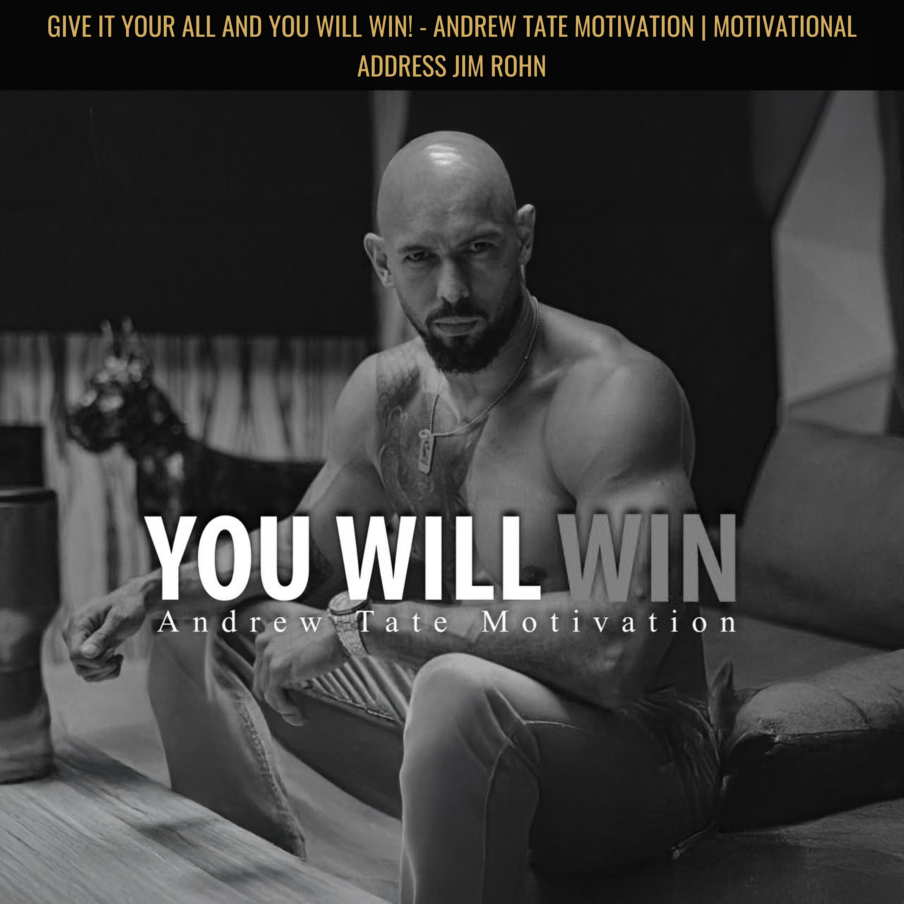 GIVE IT YOUR ALL And You WILL WIN! - Andrew Tate Motivation | Motivational Address Jim Rohn
