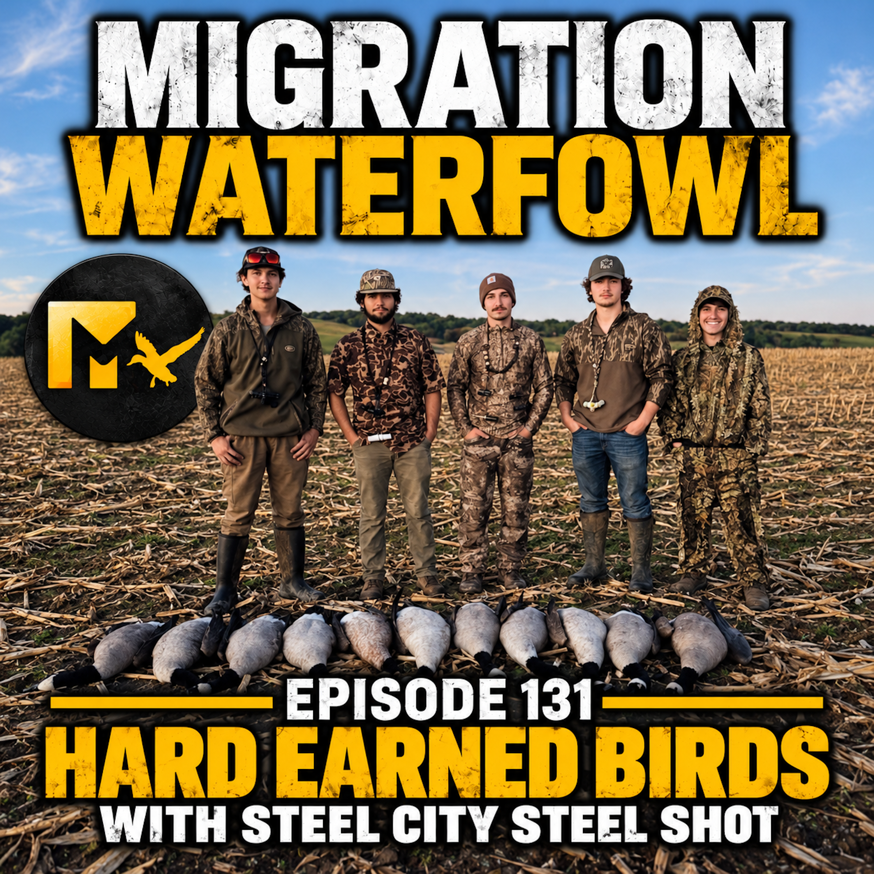 EP. 131: Hard Earned Birds with Steel City Steel Shot episode artwork
