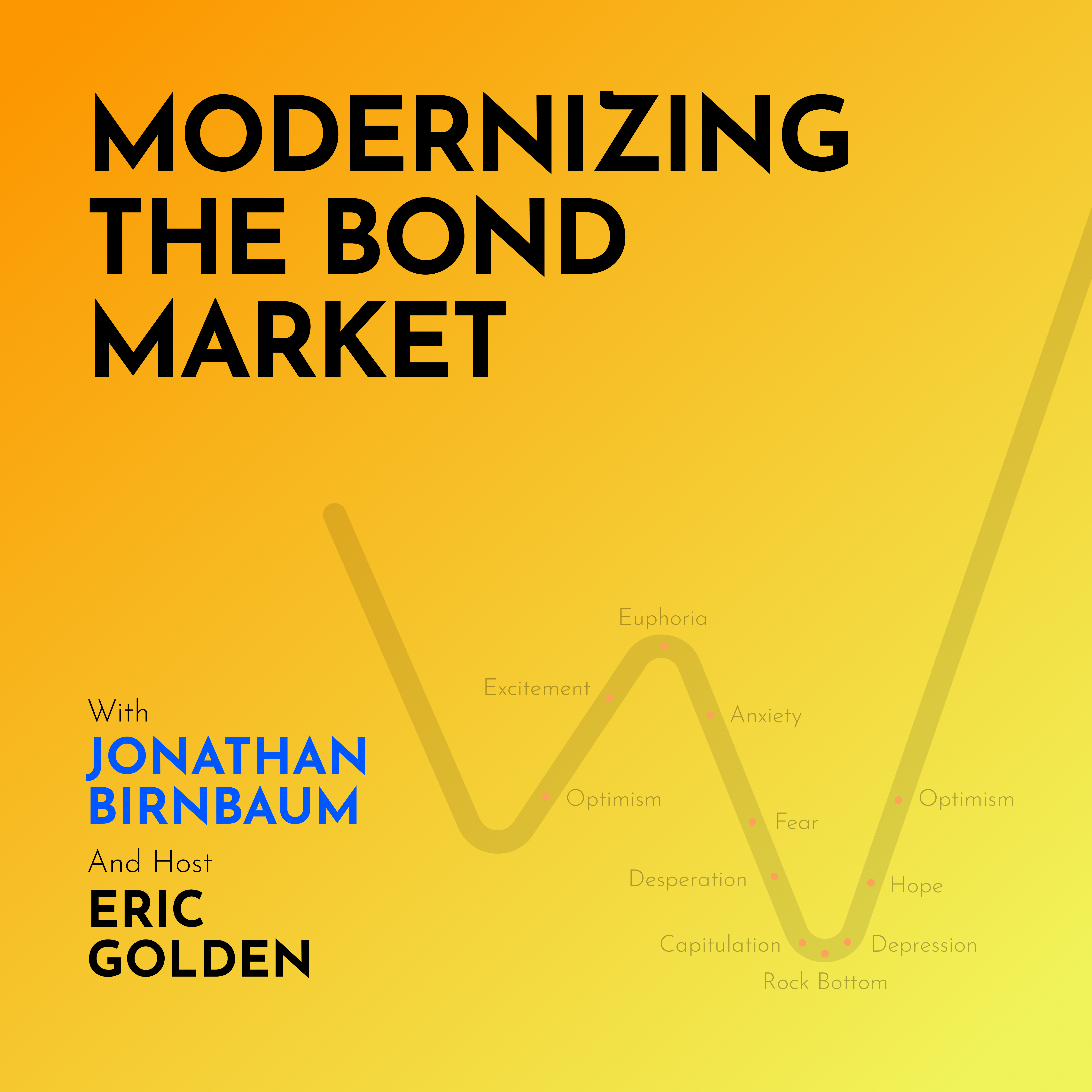 Jonathan Birnbaum: Modernizing the Bond Market - [Making Markets, EP.56]