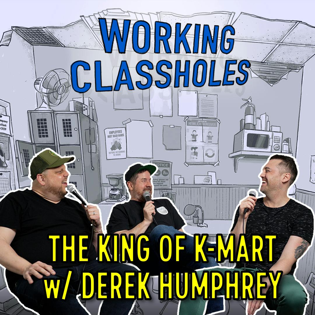 The King of K-mart w/ Derek Humphrey