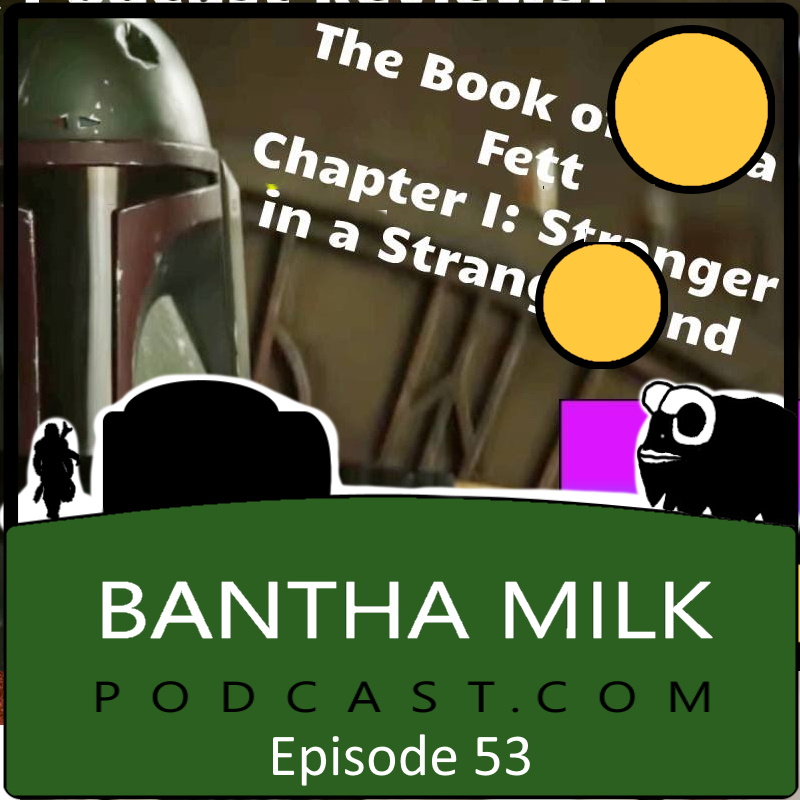 Bantha Milk | A Star Wars Universe Podcast
