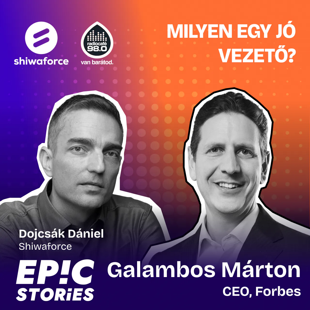 Galambos Márton (CEO, Forbes): Milyen a jó vezető?