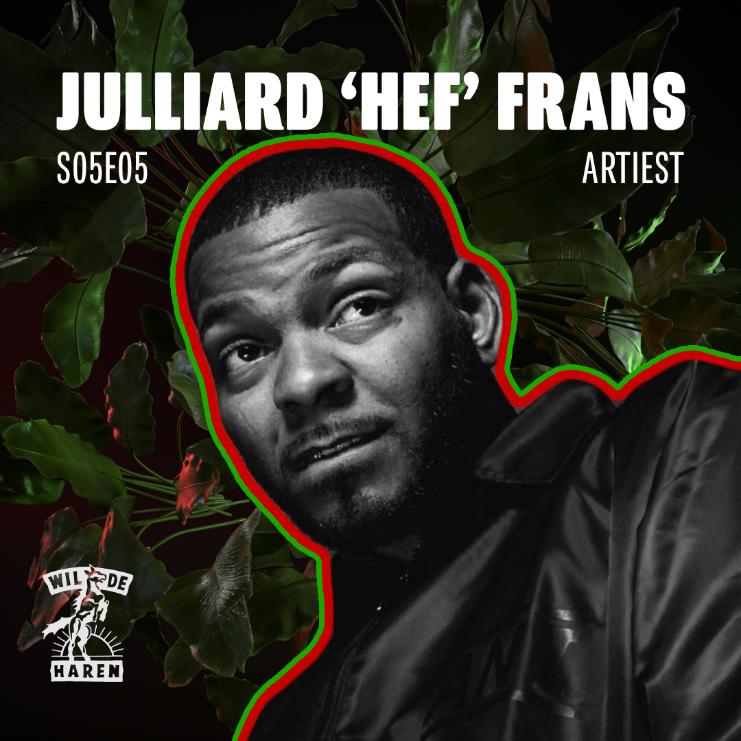 S5 Ep5: S05E05 met Julliard 'Hef' Frans