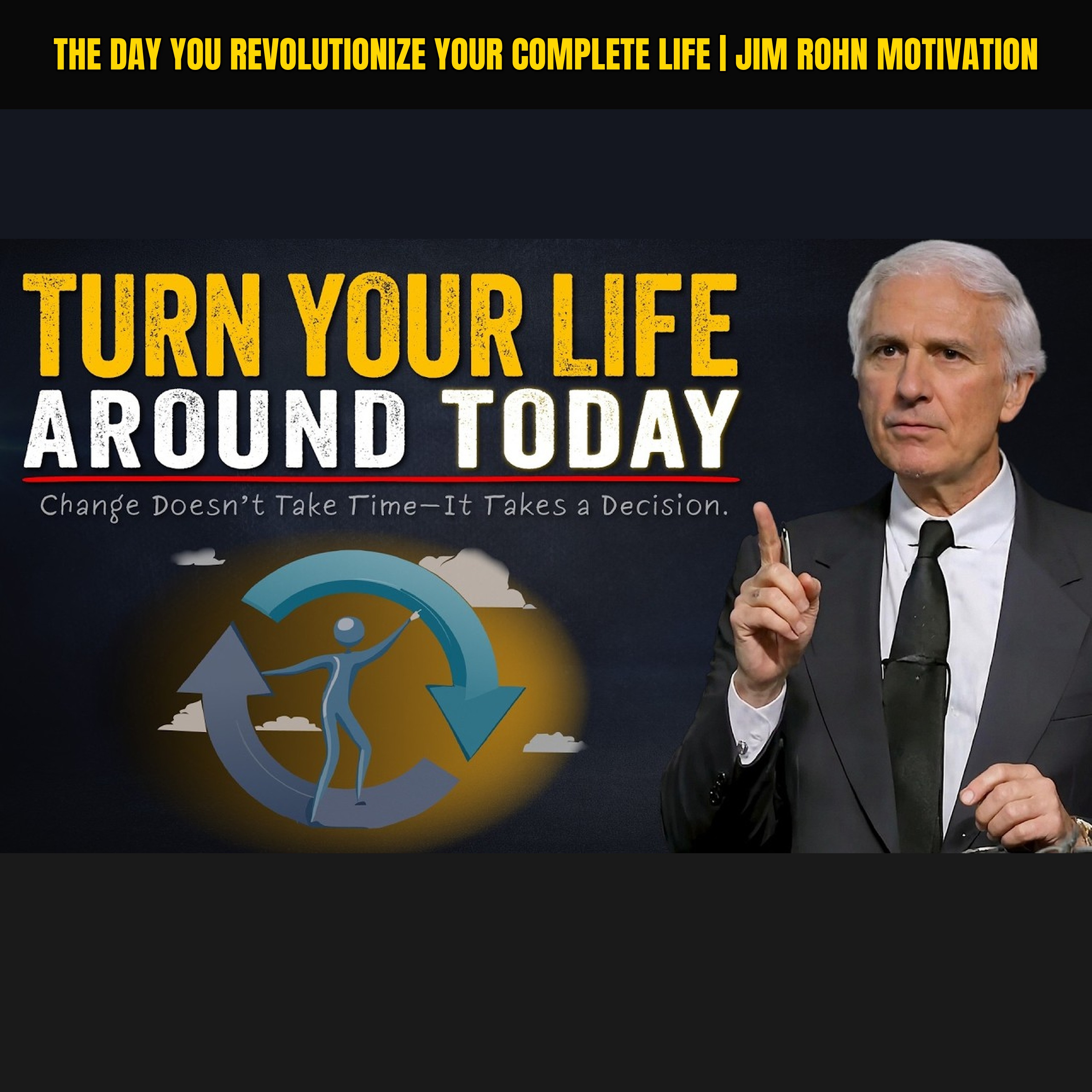 The Day You Revolutionize Your Complete Life | Jim Rohn Motivation