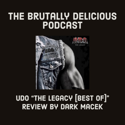 Udo "The Legacy [Best Of]" Review by Dark Macek episode artwork