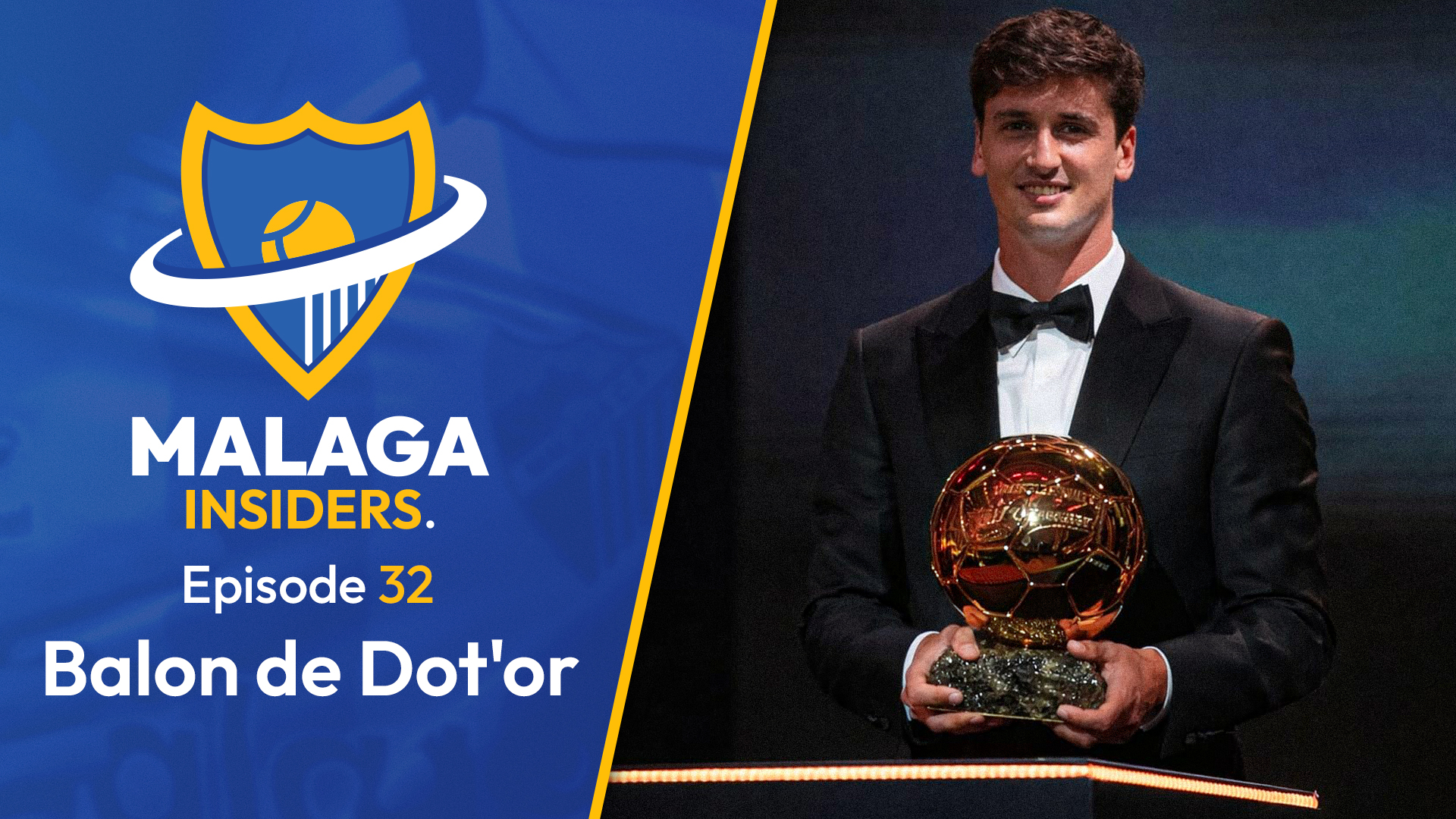 Balon de Dot'or | Malaga Insiders S1E32 episode artwork