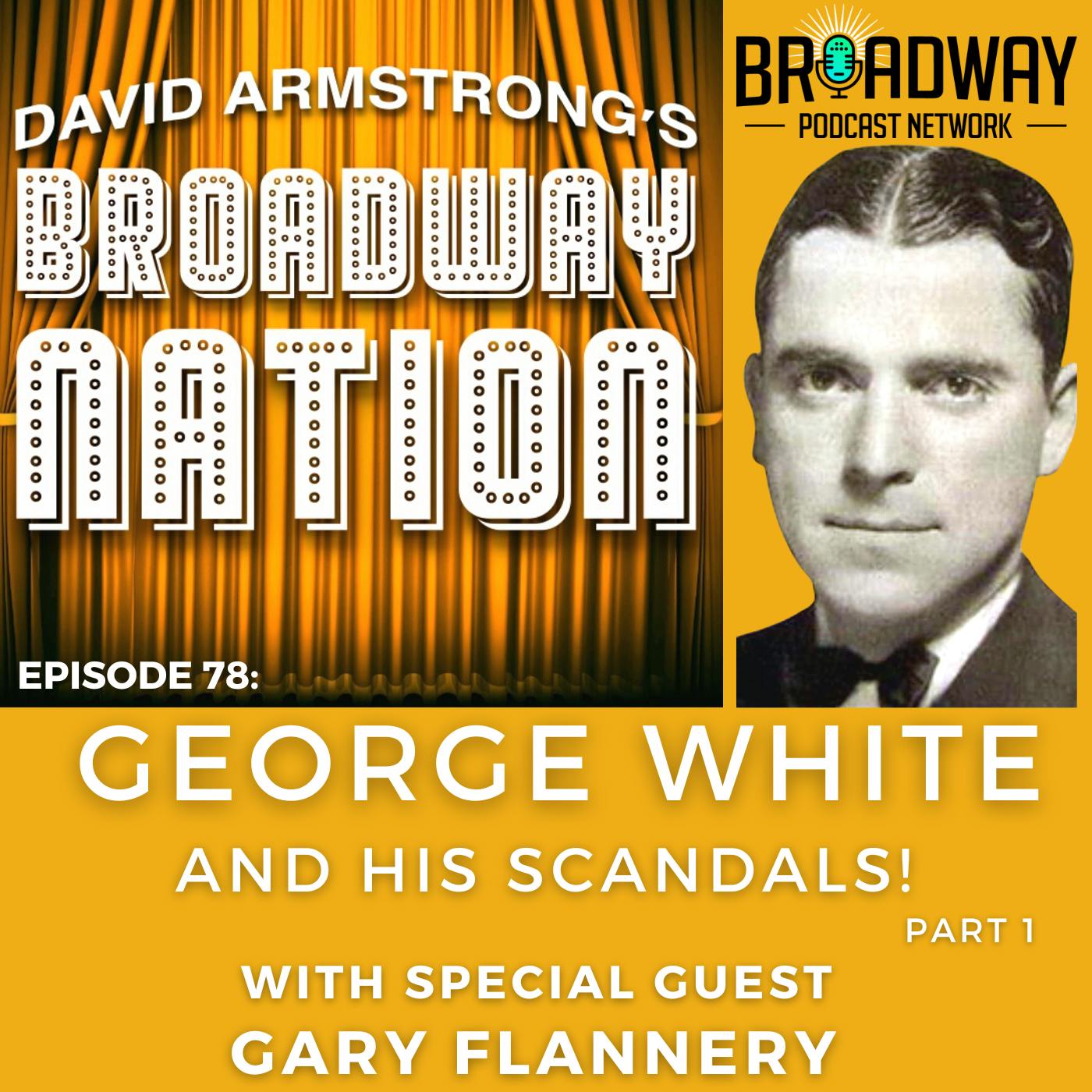 Episode 78: George White And His Scandals! Image