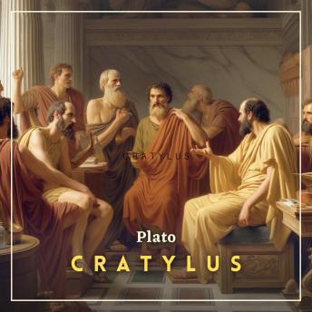 Cratylus by Plato ~ Full Audiobook