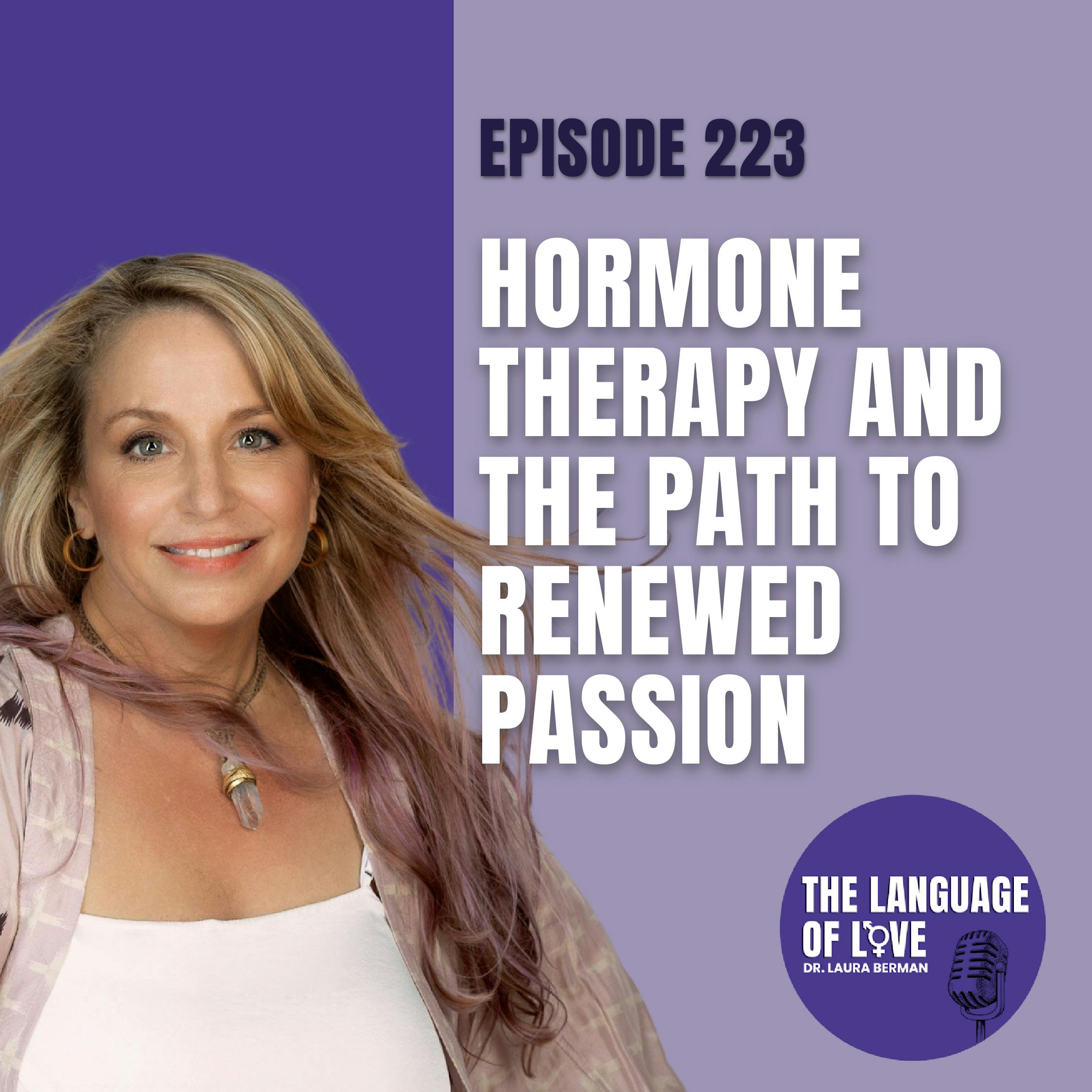 Hormone Therapy and the Path to Renewed Passion