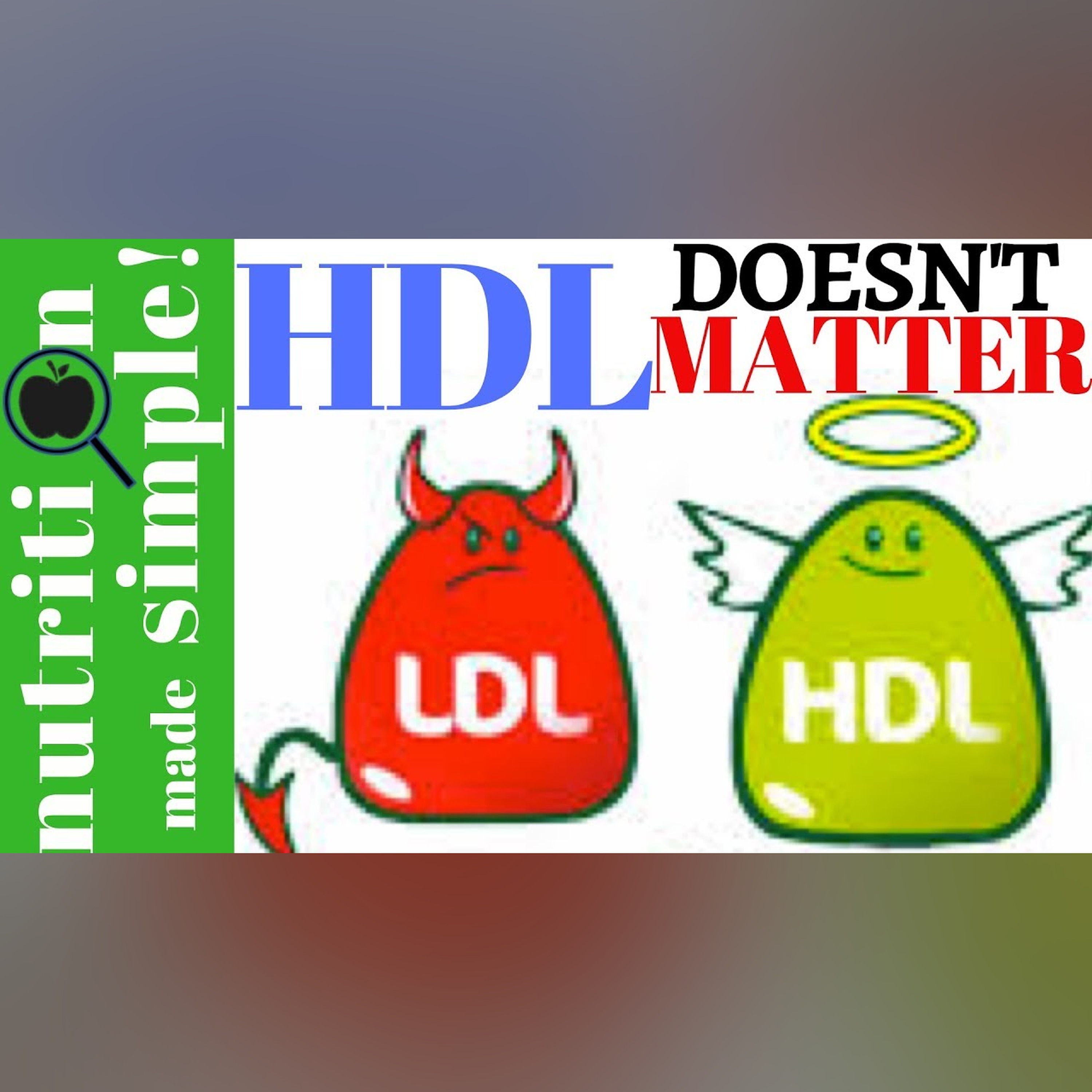 HDL doesn’t matter | #Keep’n it simple