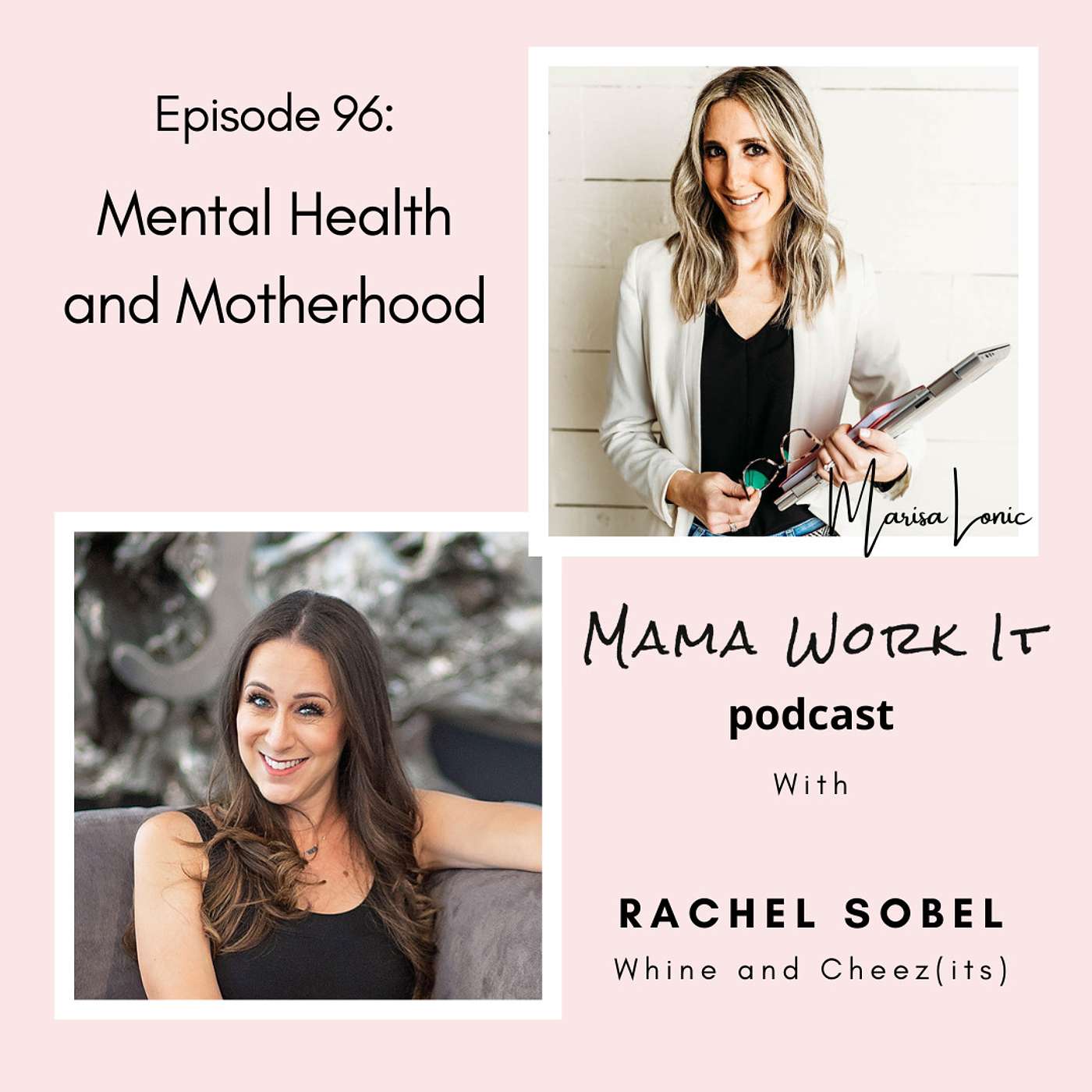 Mental Health and Motherhood with Rachel Sobel