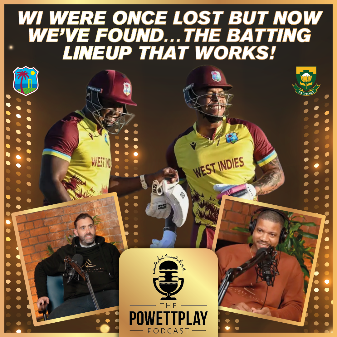 West Indies were once lost but now we’ve found…the batting lineup that works | PowettPlay Podcast