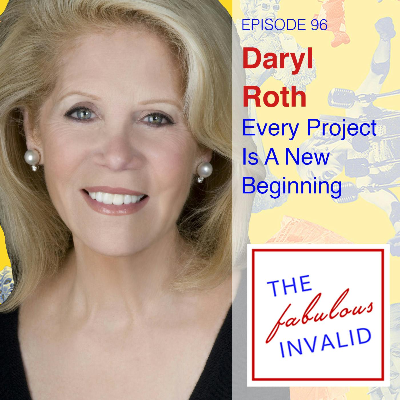 Episode 96: Daryl Roth: Every Project is a New Beginning