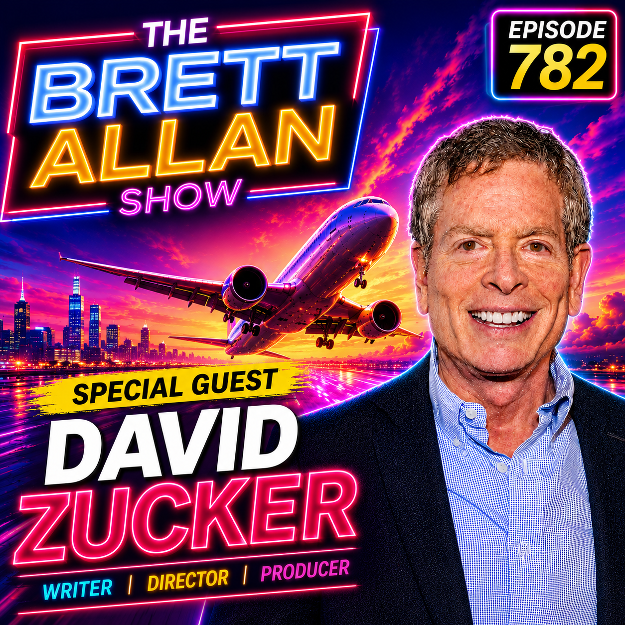 Director Writer and Comedy Master David Zucker | The Brett Allan Show