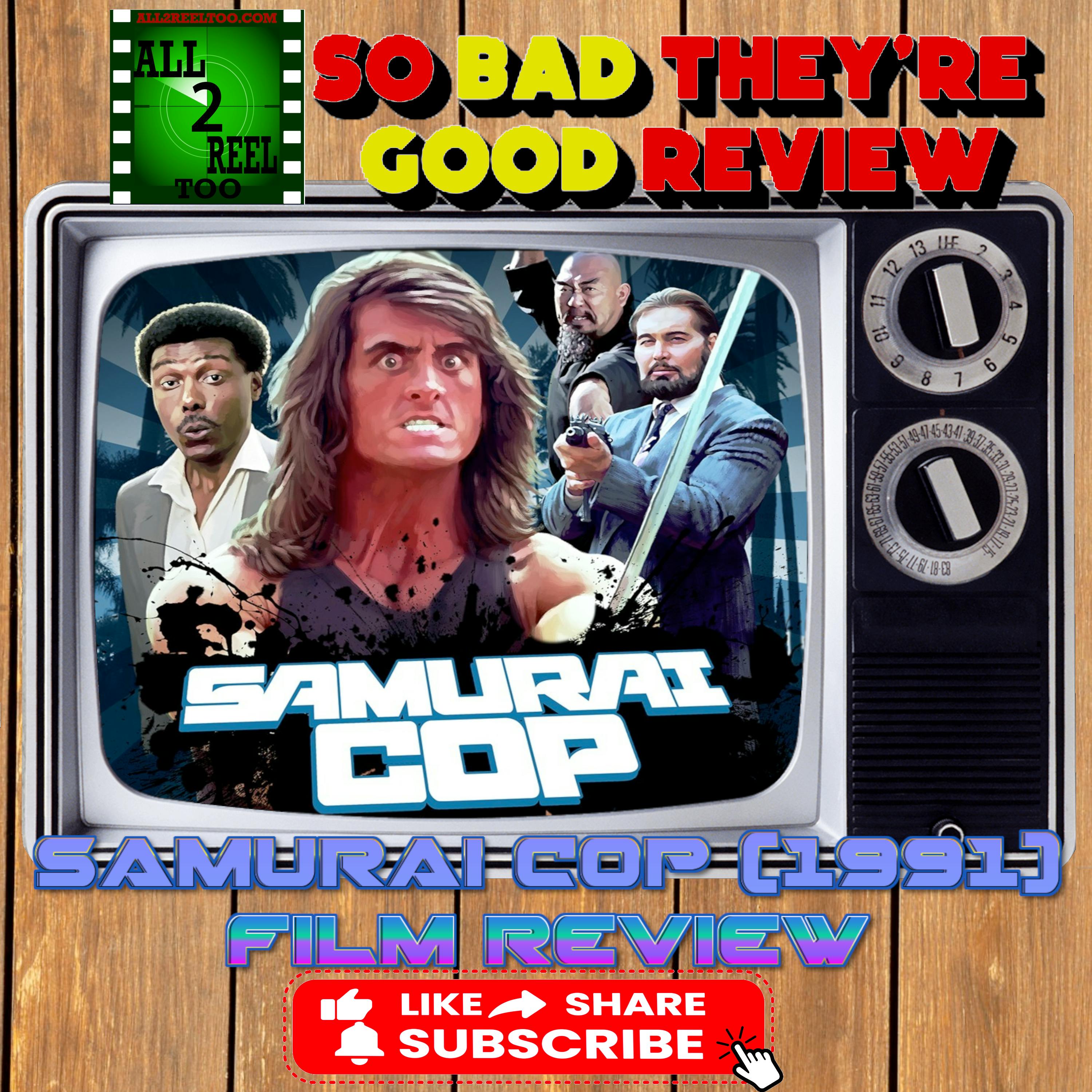 Samurai Cop (1991) - SO BAD THEY'RE GOOD REVIEW