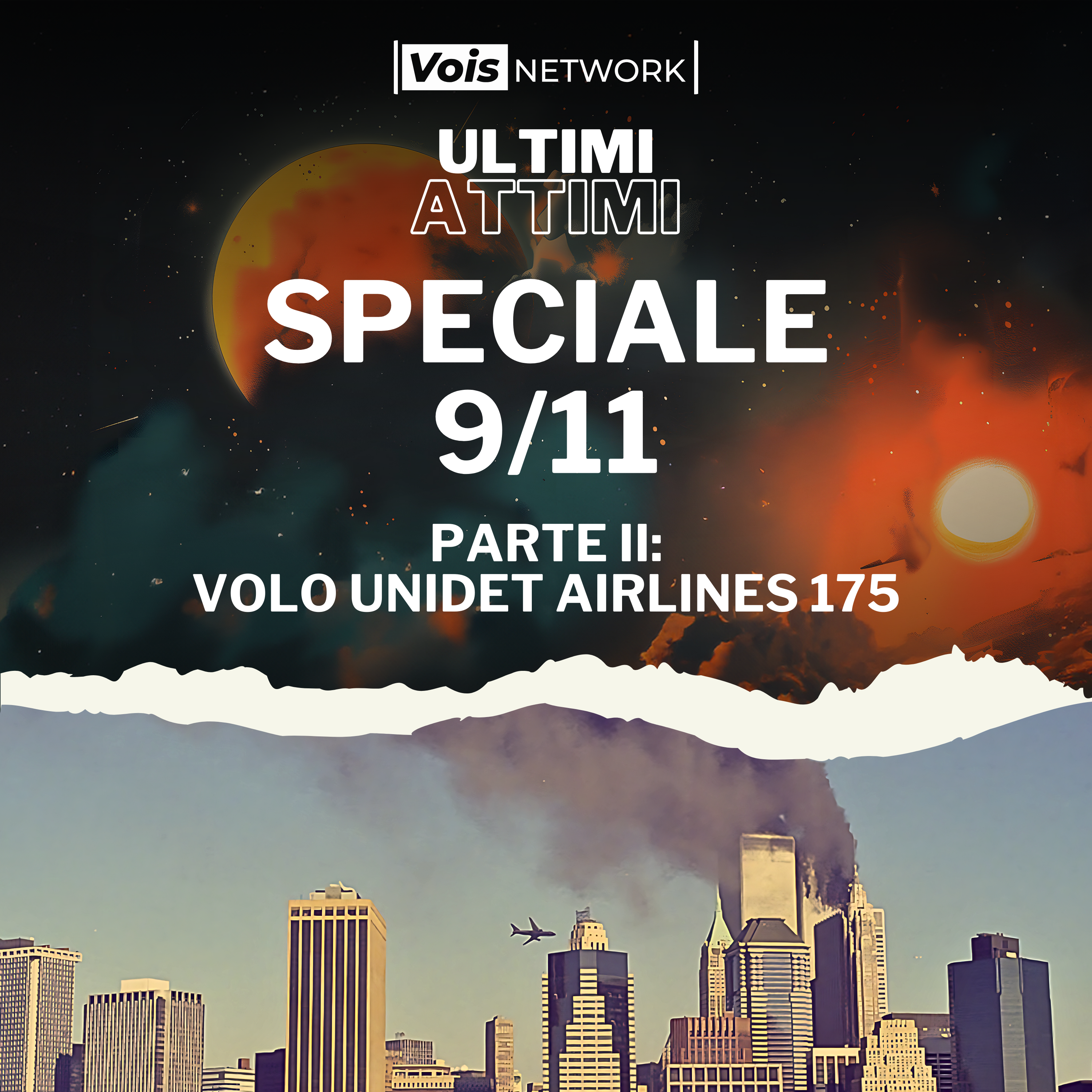 11 Settembre 2001 - PARTE II - Volo United Airlines 175 [REMASTERED]