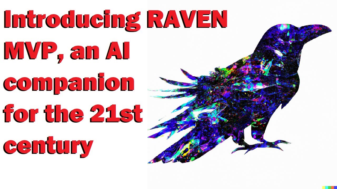 Introducing the RAVEN MVP - a general purpose AI companion (with a live DEMO) | Artificial Intelligence Masterclass