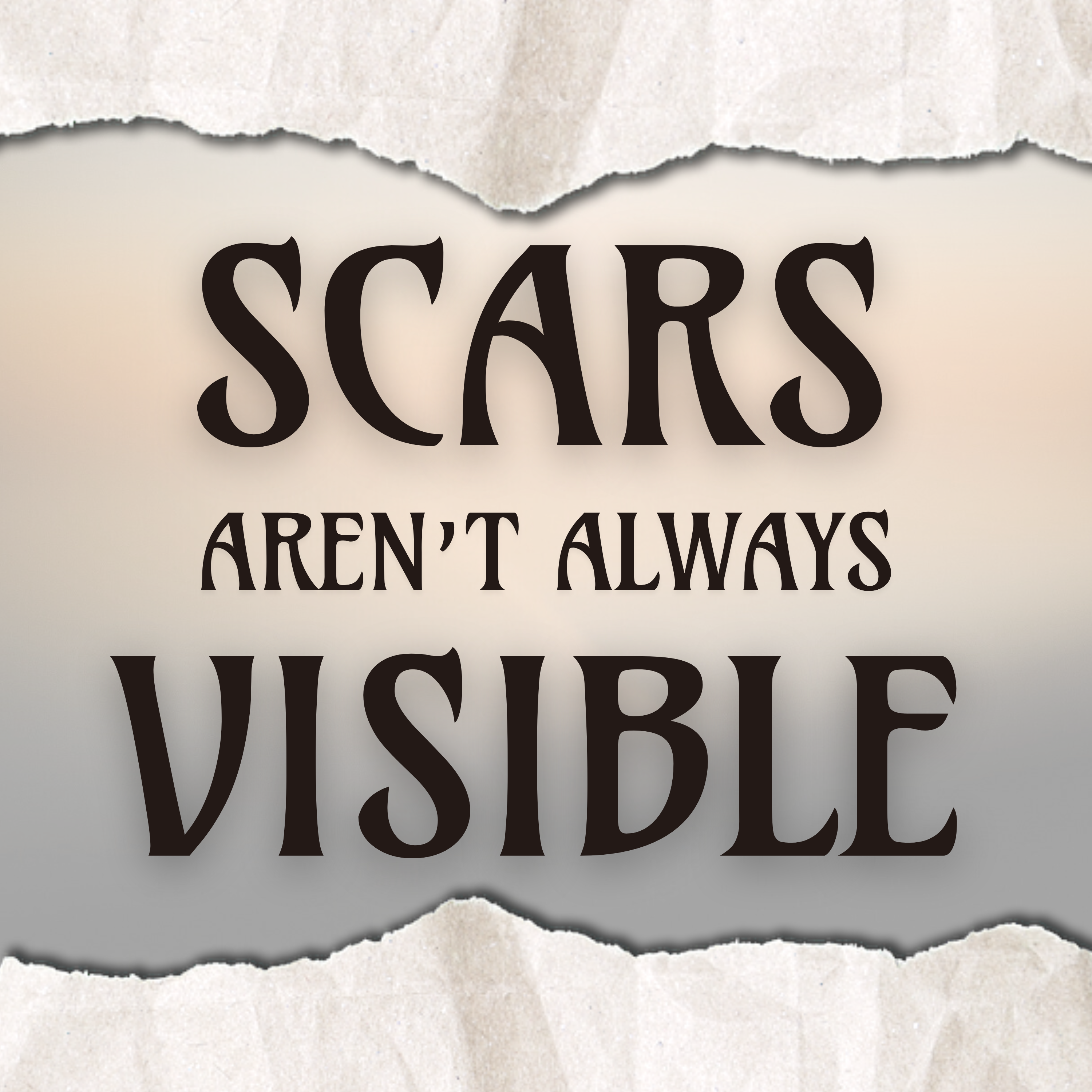 Scars Are Not Always Visible