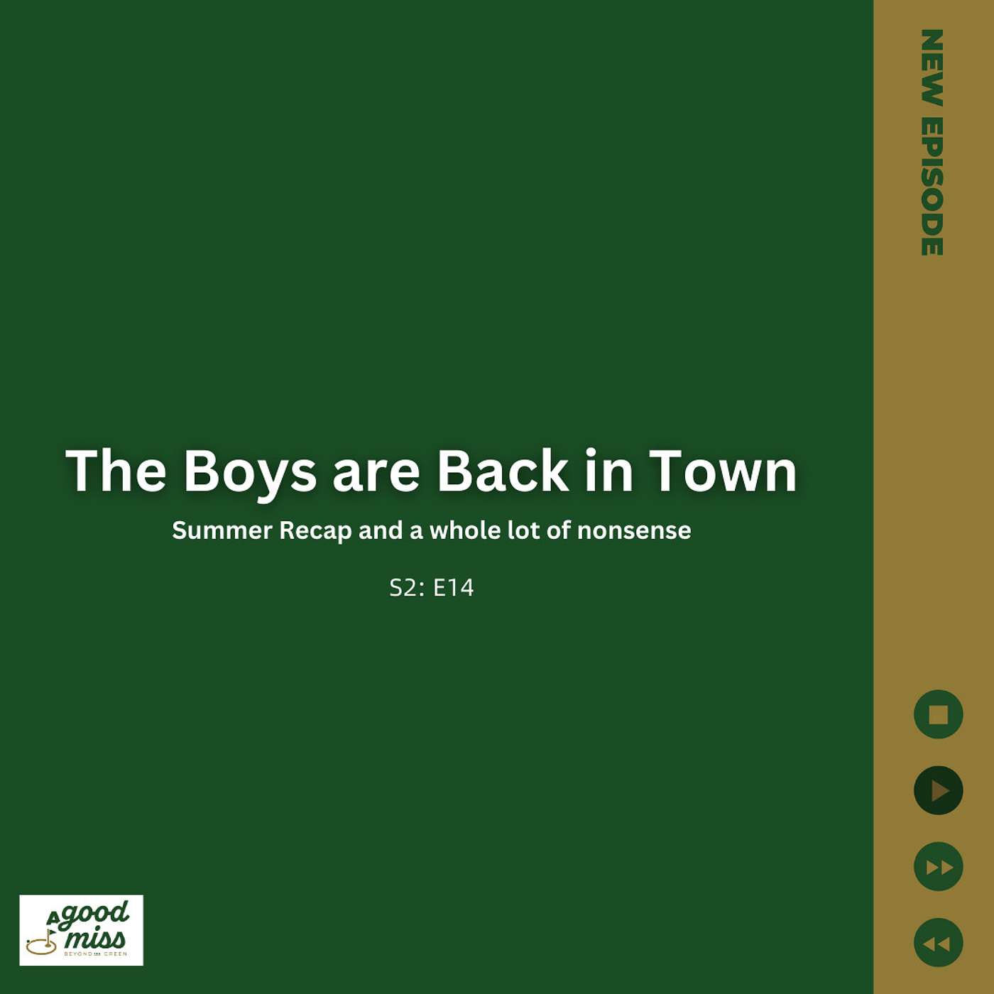 A Good Miss - Beyond the Green