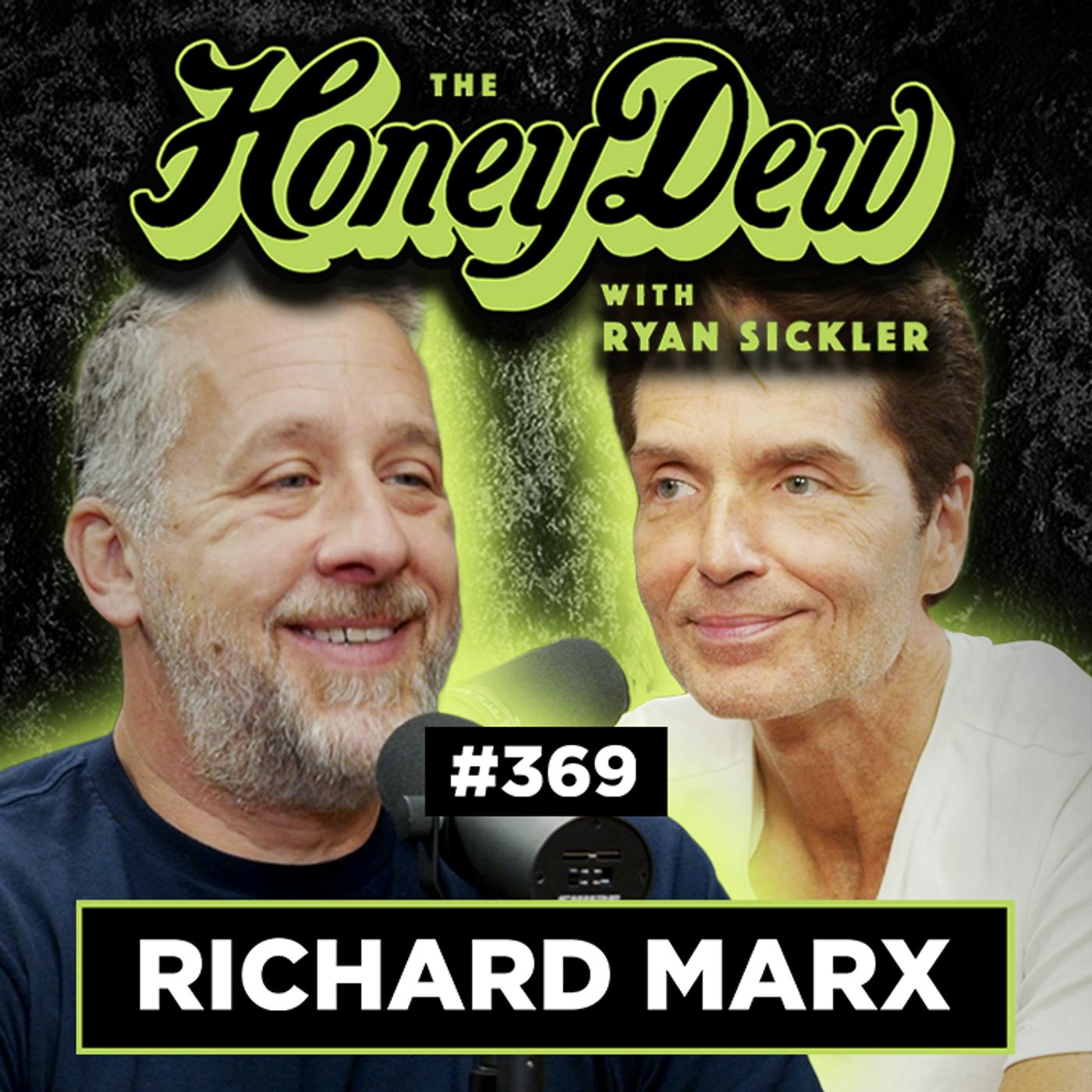 369: Richard Marx | The HoneyDew with Ryan Sickler #369 | Full Episode 369: Richard Marx | The HoneyDew with Ryan Sickler #369 | Full Episode