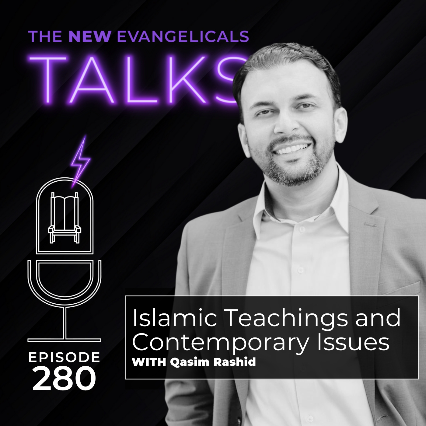 280. TNE TALKS: Islamic Teachings and Contemporary Issues with Qasim Rashid