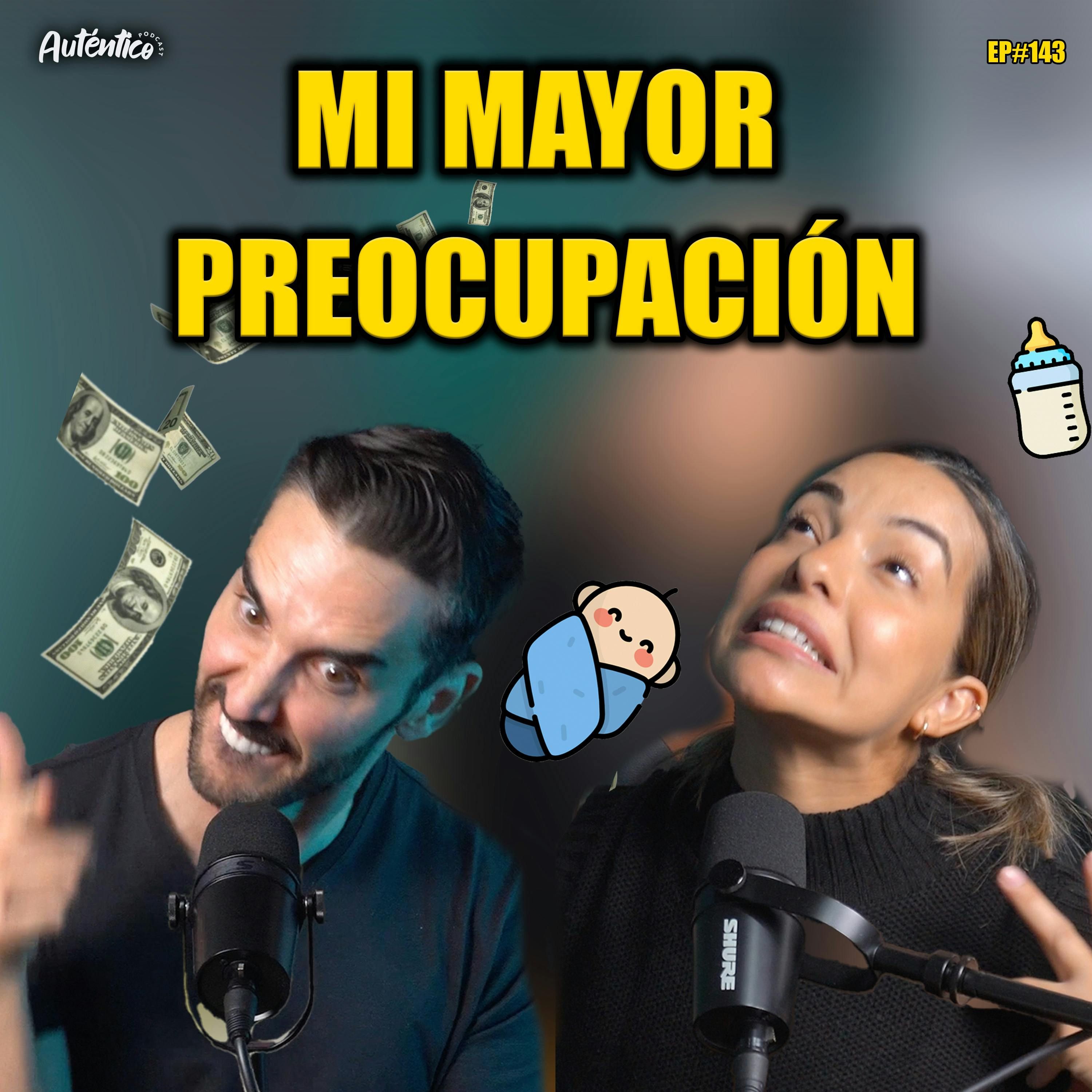 Mi mayor preocupación | Auténtico #143 episode artwork