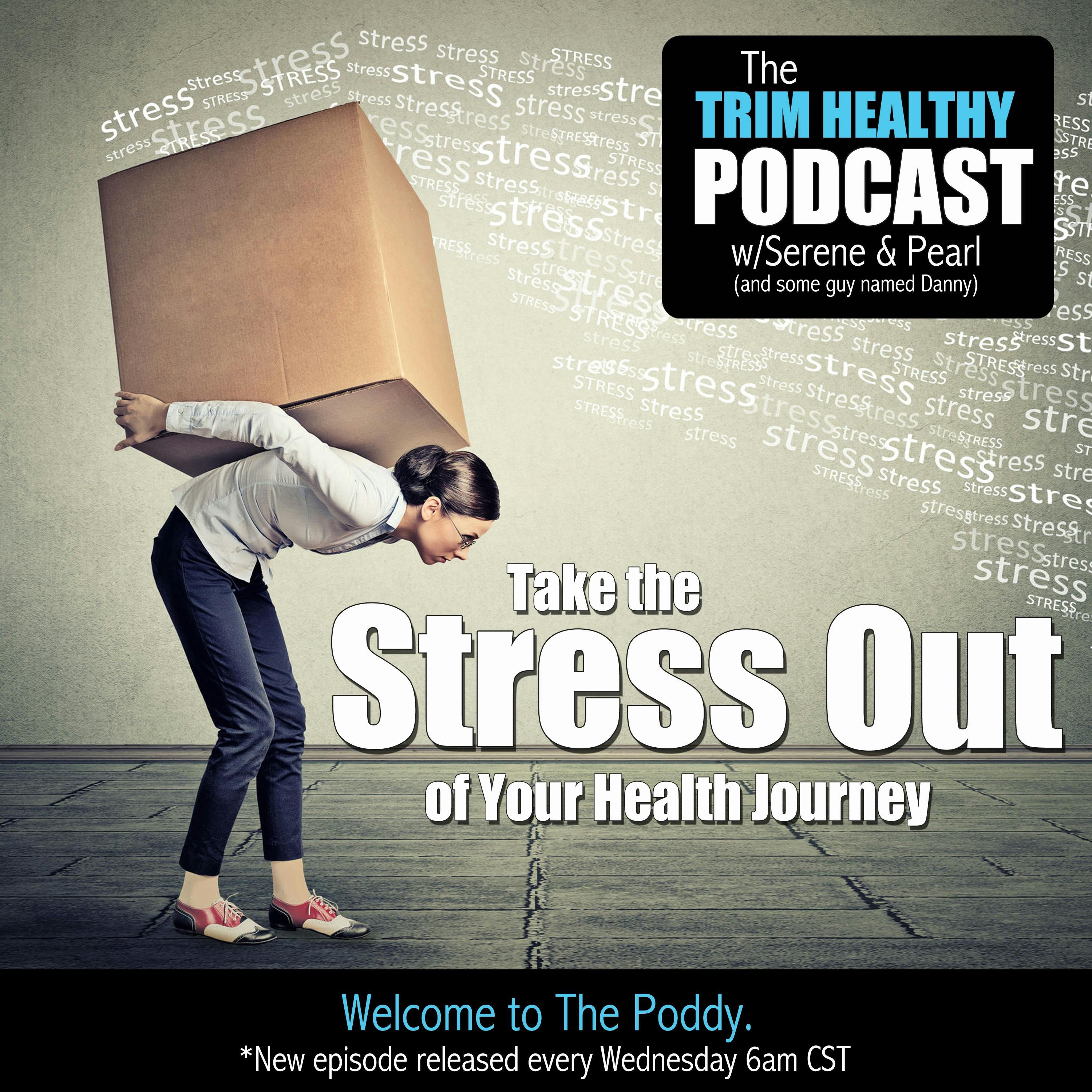Ep. 121: Take the Stress Out of Your Health Journey